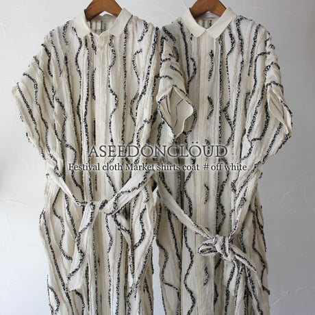 ASEEDONCLOUD アシードンクラウド　Festival cloth Market shirts coat ＃off white