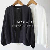 MAGALI マガリ　コットンスノードットフリルブラウス　#ホワイト、ブラック