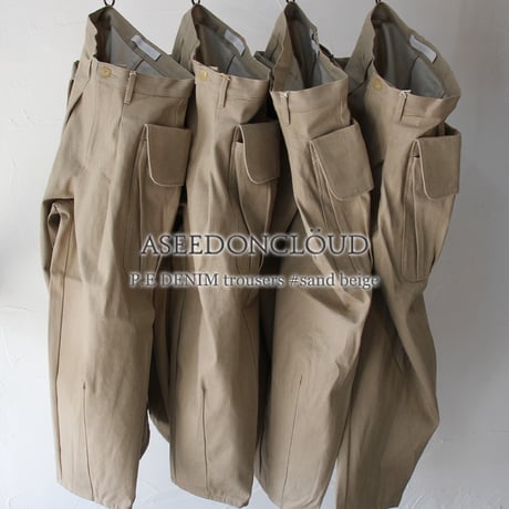 ASEEDONCLOUD アシードンクラウド　P.E DENIM trousers #sand beige　【送料無料】