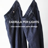 CAERULA PER LIGHTS カエルラパーライツ　10ozデニムワイドパンツ　#インディゴ　【送料無料】