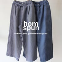 homspun ホームスパン　ワイドギャザーパンツ　#細ストライプ、太ストライプ