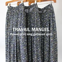 TRAVAIL MANUEL トラバイユマニュアル　フラワープリントロングギャザースカート