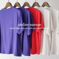 atelier naruse アトリエナルセ　コットンハイネックカットソー（半袖）