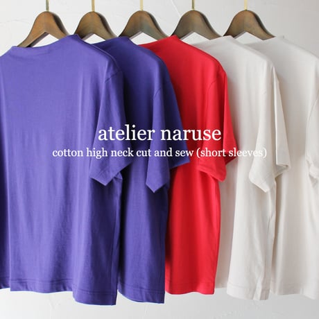 atelier naruse アトリエナルセ　コットンハイネックカットソー（半袖）