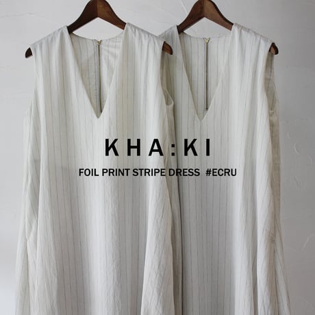 KHA:KI カーキ　FOIL PRINT STRIPE DRESS　#ecru 【送料無料】