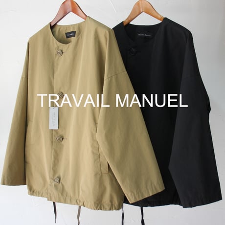 **再入荷** TRAVAIL MANUEL トラバイユマニュアル　T/Cバイオウェザーノーカラーブルゾン　#ブラック、カーキ