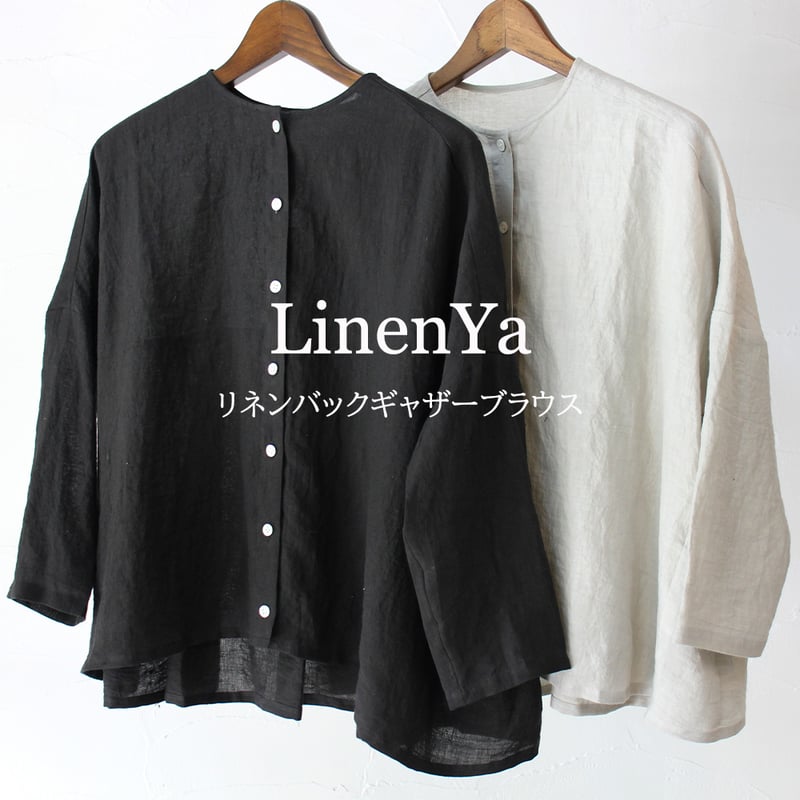 再入荷** LinenYa リネンヤ リネンバックギャザーブラウス