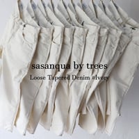 **またまた再入荷** sasanqua by trees サザンカバイツリース　Loose Tapered Denim ルーズテーパードデニム　#Ivory 【送料無料】