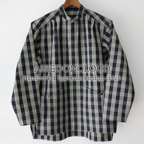ASEEDONCLOUD アシードンクラウド　HandWerker ハンドベイカー HW light coat #indigo check
