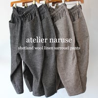 atelier naruse アトリエナルセ shetland wool linen sarrouel pants　シェットランドウールリネンサルエルパンツ