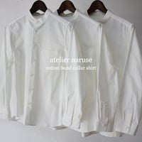 **再入荷** atelier naruse アトリエナルセ　コットンバンドカラーシャツ　#ホワイト、ブラック　【送料】
