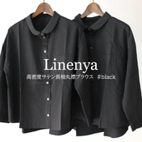 **またまた再入荷**Linenya リネンヤ　高密度サテン長袖丸襟ブラウス　#black