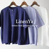 **再入荷** LinenYa リネンヤ　コットンバックギャザーブラウス　#ネイビー、シャンブレー、ホワイト