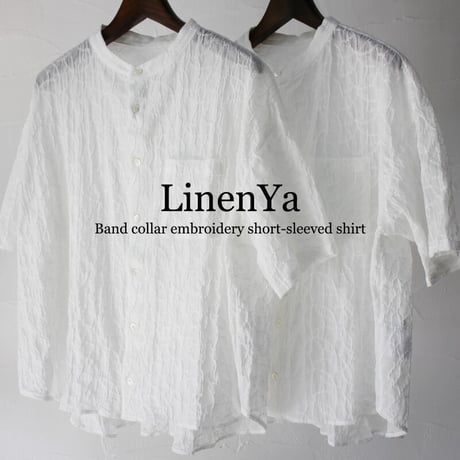 **またまたまた再入荷** Linenya リネンヤ　バンドカラーエンブロイダリー半袖シャツ　#ホワイト　【送料無料】