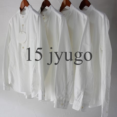 15 jyugo ジュウゴ 16 de shirts﻿　プルオーバーシャツ　#オフ白　【送料無料】