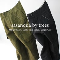 sasanqua by trees サザンカバイツリーズ　ミリタリーキャンバスセンターシームボリュームカーゴパンツ(AN-190)　＃オリーブ、ブラック
