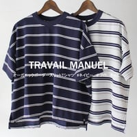 TRAVAIL MANUEL トラバイユマニュアル　オーガニックボーダースリットTシャツ　#オフ白、ネイビー