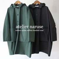 **再入荷** atelier naruse アトリエナルセ　コットンナイロンタフタフーデットコート　cotton nylon taffeta hooded coat