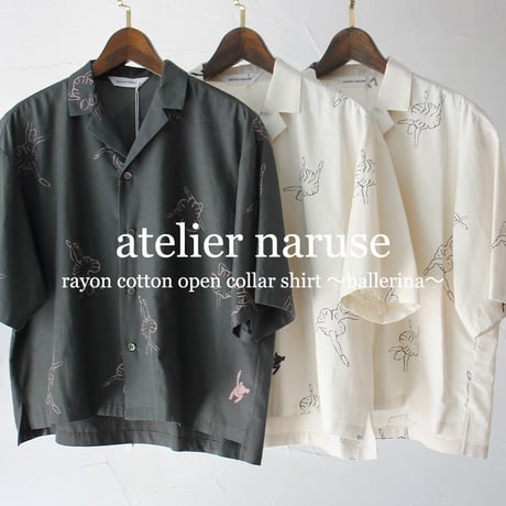 atelier naruse アトリエナルセ　レーヨンコットン開襟シャツ～バレリーナ～ rayon cotton open collar shirt　【送料無料】
