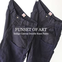 FUNSET OF ART ファンセットオブアート　インディゴキャンバスダブルニーパンツ　#インディゴ