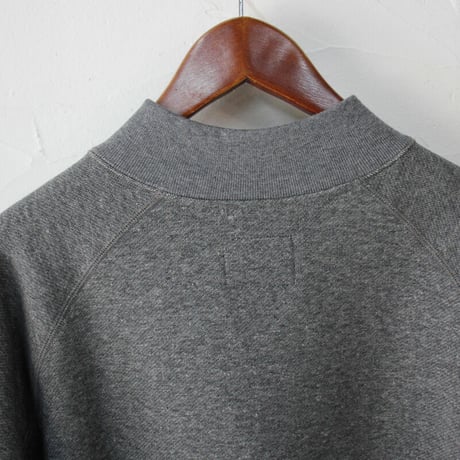 atelier naruse アトリエナルセ　freece cotton mock neck sweat　コットン裏毛モックネックスウェット　#杢グレイ　【送料無料】