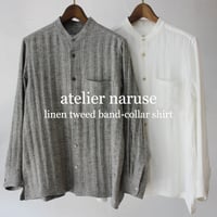 atelier naruse アトリエナルセ　linen tweed band-collar shirt　リネンツイードバンドカラーシャツ