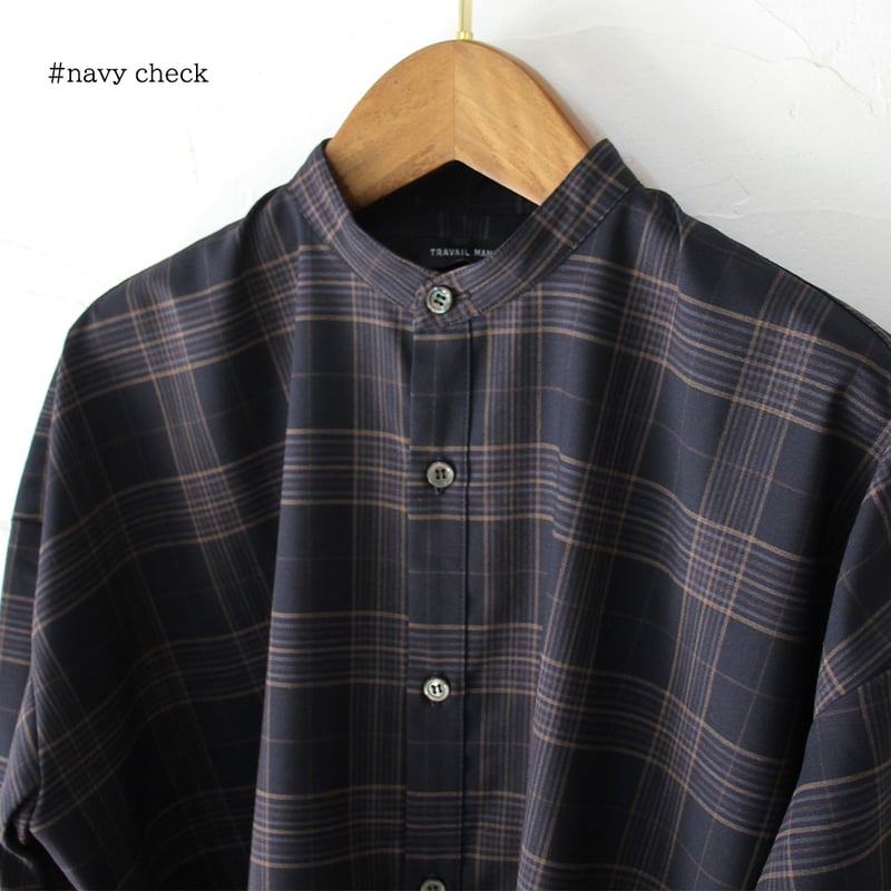 TRAVAIL MANUEL トロチェックバンドカラー長袖シャツ #ネイビー