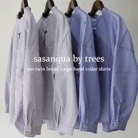 sasanqua by trees サザンカバイツリース　ブロードストライプバンドカラーシャツ　#ホワイトストライプ、ブルーストライプ