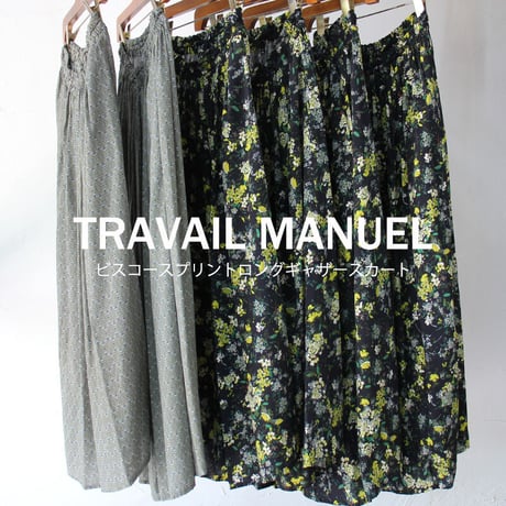 TRAVAIL MANUEL トラバイユマニュアル　ビスコースプリントロングギャザースカート