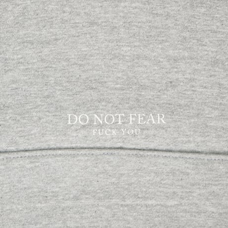 DO NOT FEAR HOODIE / GRAY