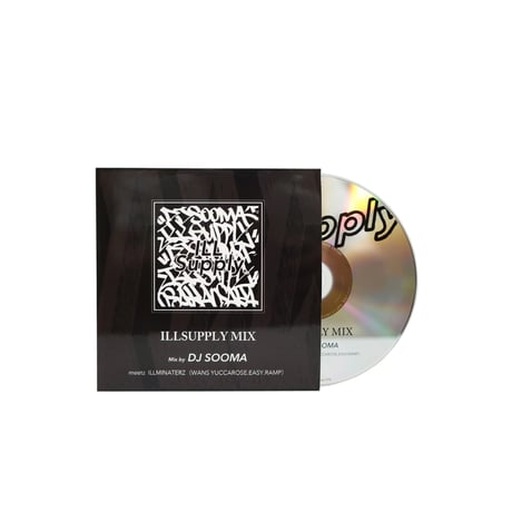 ILLSUPPLY MIX / DJ SOOMA meets ILLMINATERZ