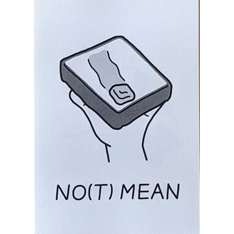 NO(T) MEAN』（unpis） | nowaki