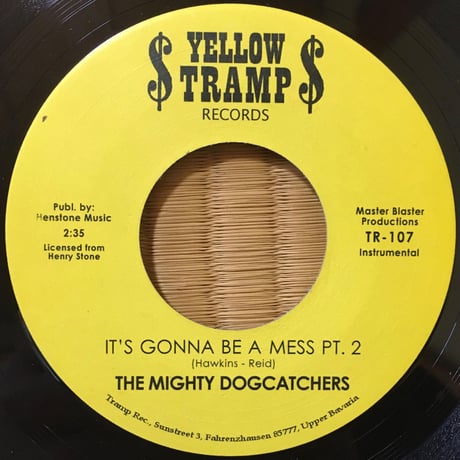 It's Gonna Be A Mess PT.1 / The Mighty Dogcatchers [Used / 7]