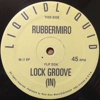 Rubbermiro / Liquid Liquid [Used / 12]
