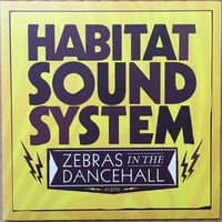 Zebras Is The Dancehall / Habitat Sound System [Used / 7]