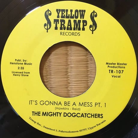 It's Gonna Be A Mess PT.1 / The Mighty Dogcatchers [Used / 7]