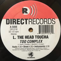 Too Complex / L. The Head Toucha [Used / 12]