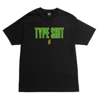 SHAKEJUNT TYPE SHIT TEE - BLACK