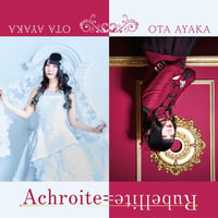 【太田彩華】1stフルアルバム『Achroite=Rubellite』（アクロアイト=ルベライト）