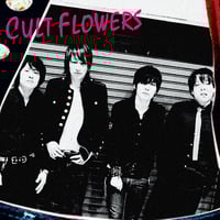 CULT FLOWERS「CULT FLOWERS」(Download)