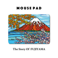 Mouse Pad マウスパッド 〝The Story Of FUJIYAMA〟