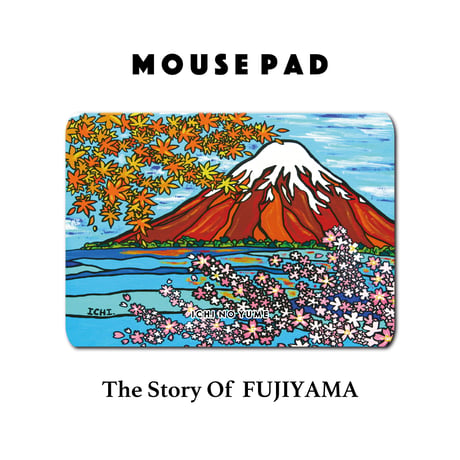 Mouse Pad マウスパッド 〝The Story Of FUJIYAMA〟