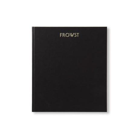FROWST by Joanna Piotrowska
