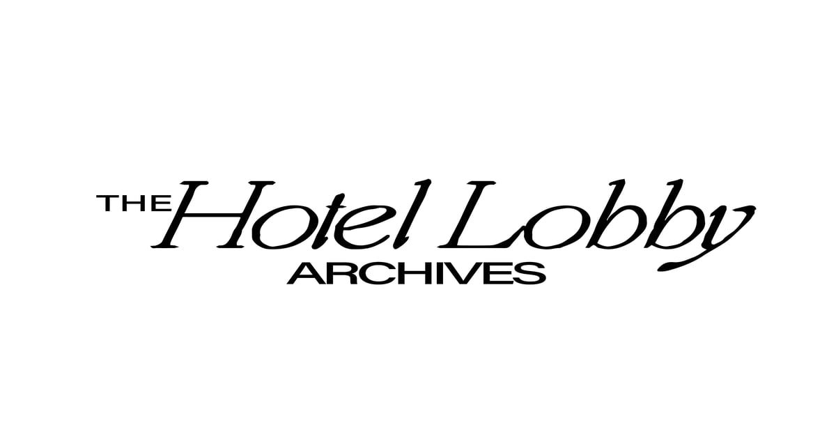 THEHOTELOBBYARCHIVES THEHOTELOBBYARCHIVES
