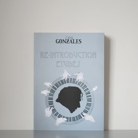 Re-Introduction Etudes - Chilly Gonzales 【AUDIO CD + MUSICAL SCORE + POSTER】