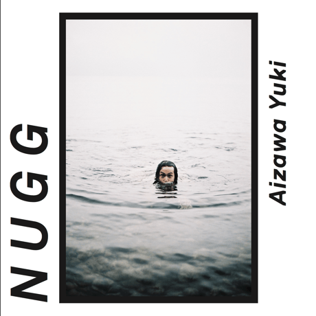 NUGG -Yuki Aizawa　【Zine】