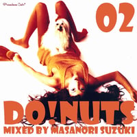 Premium Cuts presents [DO! NUTS 02] mixed by Masanori Suzuki