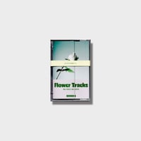 BENNO A ZINE『Flower Tracks』