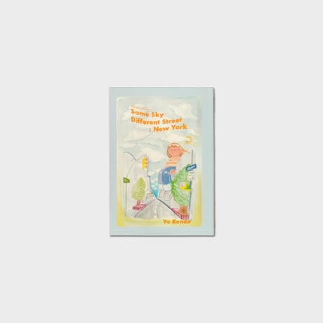 YO KONDO ZINE『Same Sky Different Street : New York』
