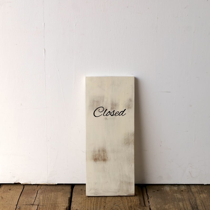 古材「Open / Closed」 ivory サインボード st.733 | SLOWHA